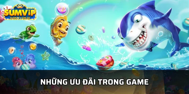 Khám phá các ưu đãi hot chỉ có ở bắn cá sumvip
